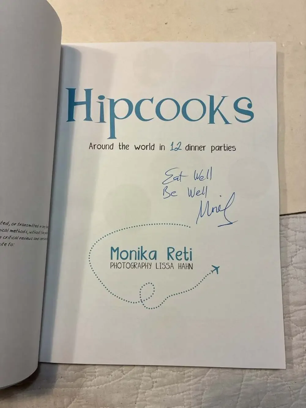 Signed Hipcooks: Around the World in 12 Dinner Parties by Monika Reti (Signed Ed